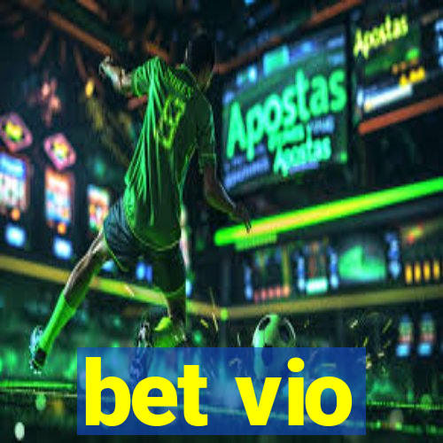 bet vio